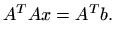 $\displaystyle A^T A x=A^T b.
$