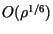 $O(\rho^{1/6})$