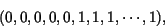 \begin{displaymath}
(0,0,0,0,0,1,1,1,\cdots,1),
\end{displaymath}