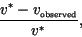 \begin{displaymath}
\frac{v^*-v_{\mbox{\tiny observed}}}{v^*},
\end{displaymath}