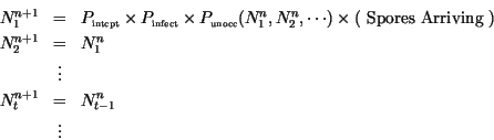 \begin{eqnarray*}
N_1^{n+1} & = & P_{\mbox{\tiny intcpt}}\times P_{\mbox{\tiny i...
...1^n \\
& \vdots & \\
N_t^{n+1} & = & N_{t-1}^n \\
& \vdots &
\end{eqnarray*}